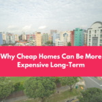Why Cheap Homes Can Be More Expensive Long-Term blog banner (33)